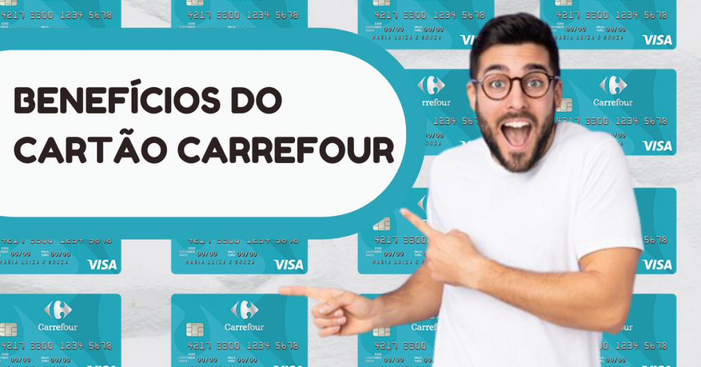 Conheça os benefícios do Cartão de Crédito Carrefour